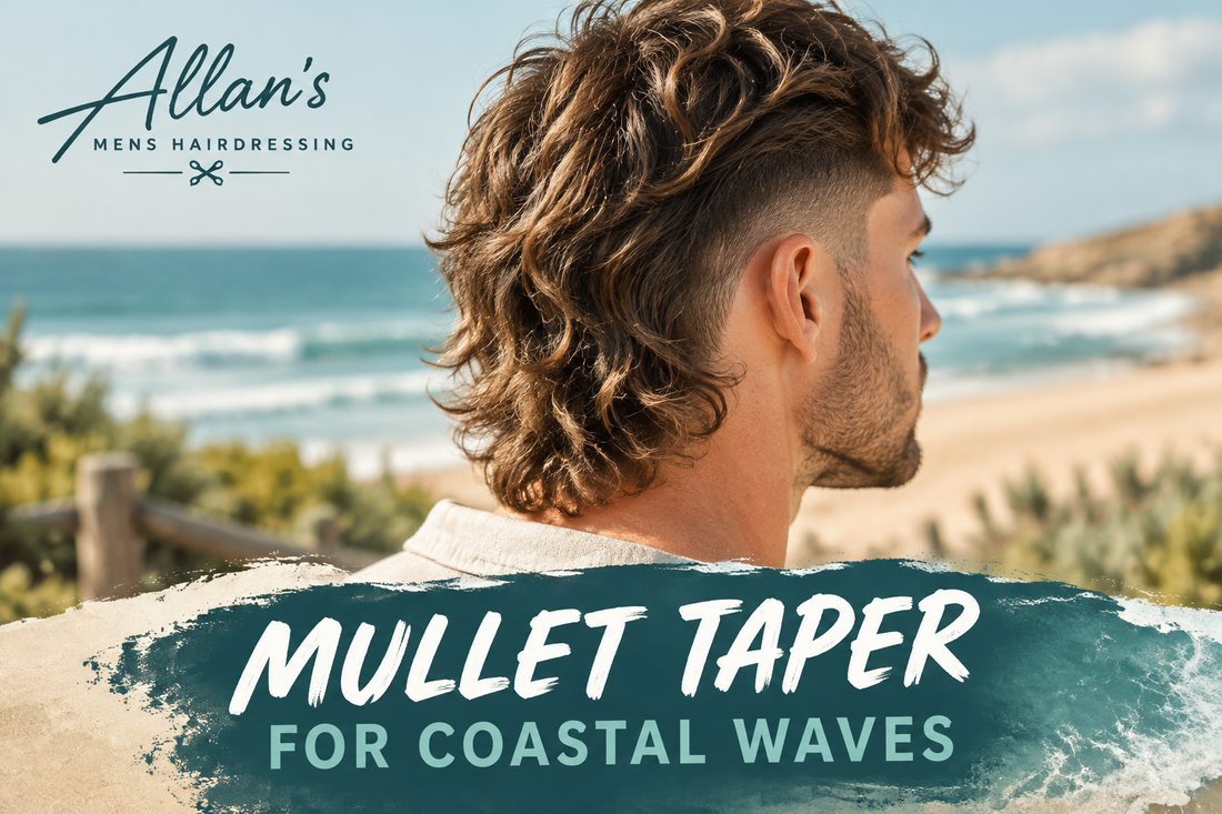 Low Maintenance Mullet Taper For Coastal Waves