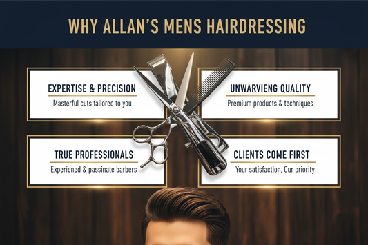The Habit of Excellence: Why Allan's Mens Hairdressing is Non-Negotiable